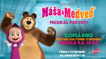 Máša a Medveď – muzikál pre deti