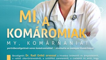 Mi, a komáromiak! – Beszélgetés Dr. Radi Enikő orvossal